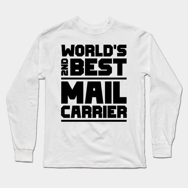 2nd best mail carrier Long Sleeve T-Shirt by colorsplash